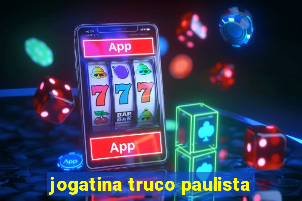 jogatina truco paulista